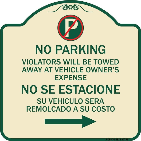 Violators Will Be Towed Away at Vehicle Owners Expense No Se Estacione Su Vehiculo, TG-1818-22736